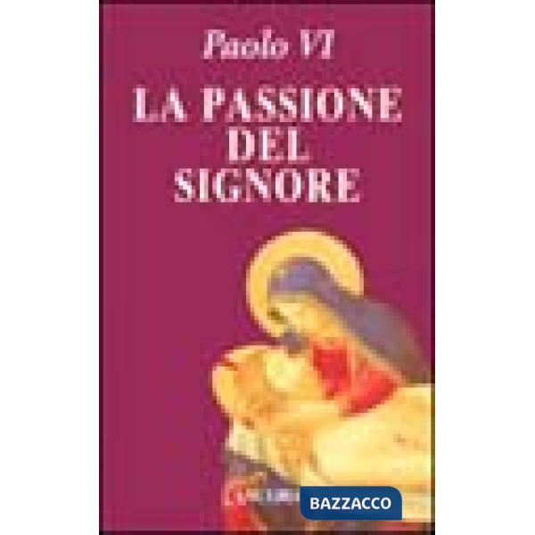 Passione del Signore (La)