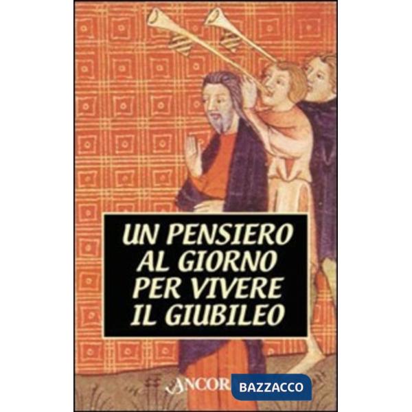 Un pensiero al giorno per vivere il giubileo