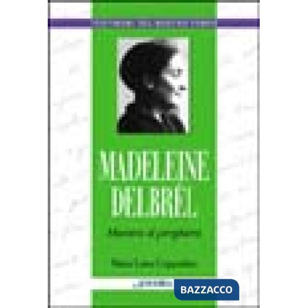 Madeleine Delbrêl. Maestra di preghiera