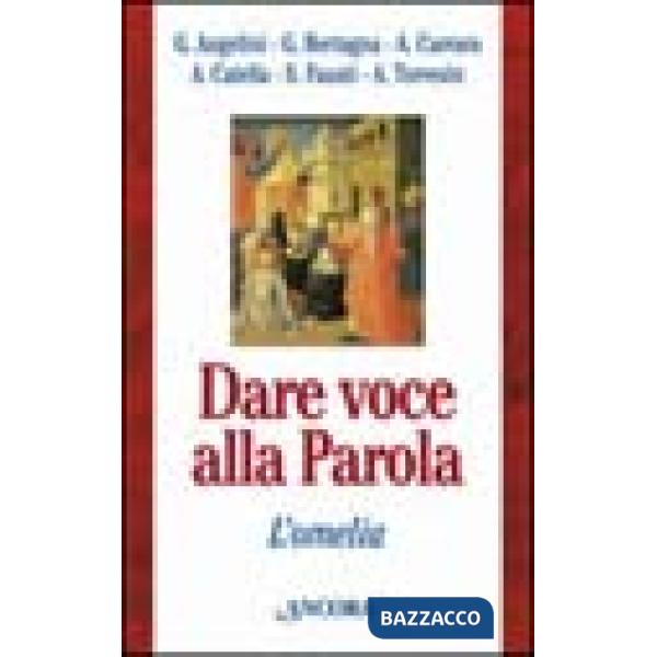 Dare voce alla parola. L'omelia