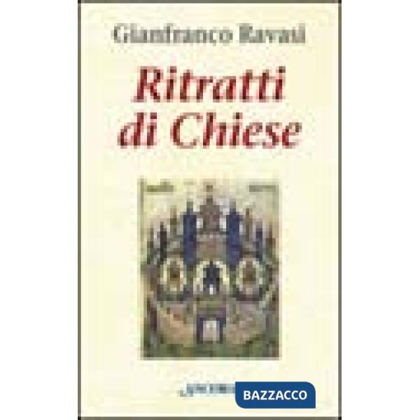 Ritratti di Chiese. Splendori e miserie delle comunità del Nuovo Testamento