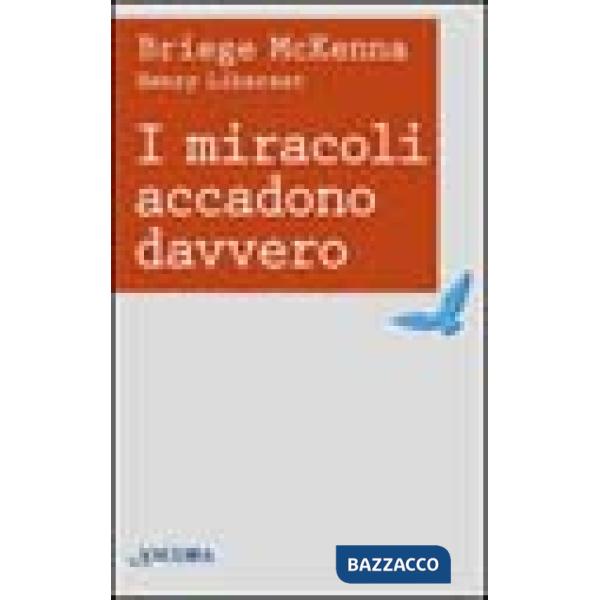 Miracoli accadono davvero (I)