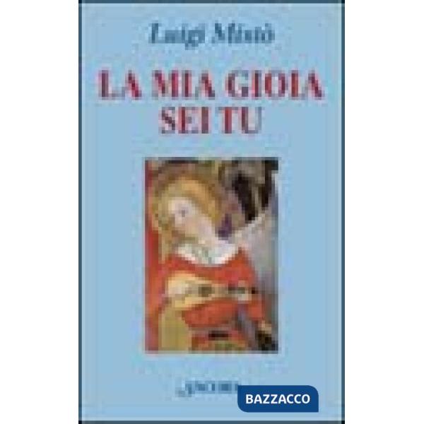 Mia gioia sei tu (La)