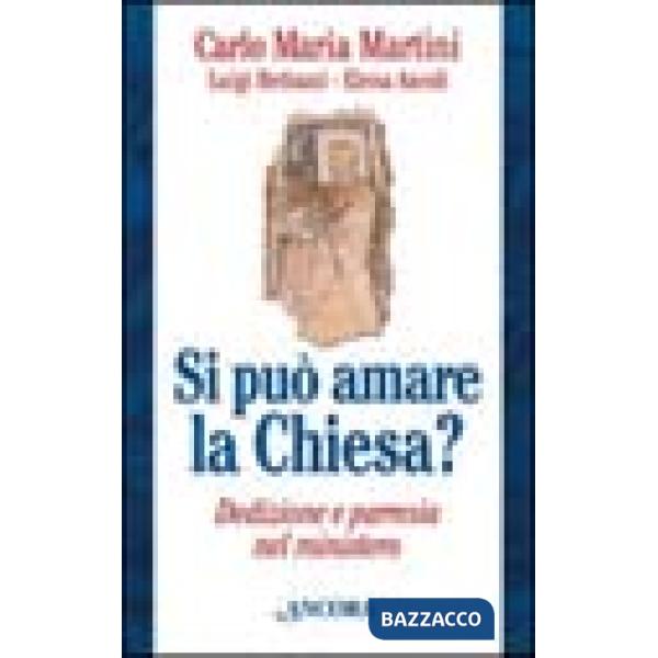 Si può amare la Chiesa? Dedizione e parresia nel mistero