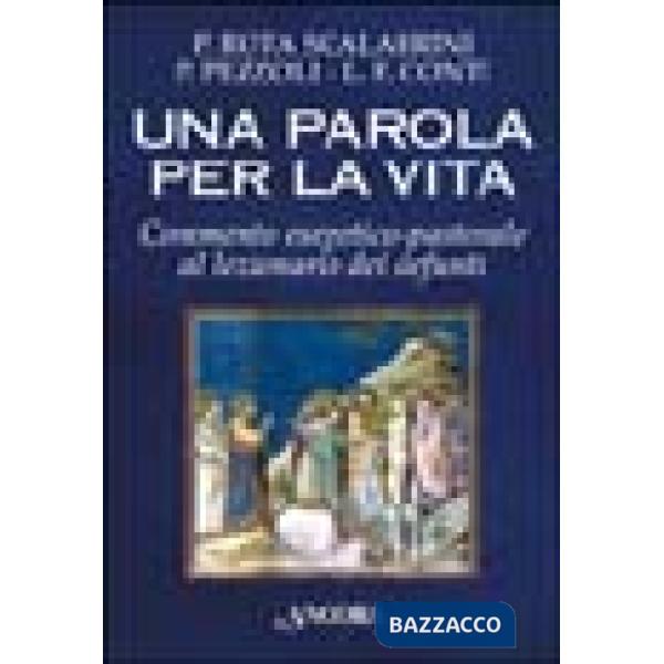 Parola per la vita. Commento esegetico-pastorale al lezionario dei defunti (Una)