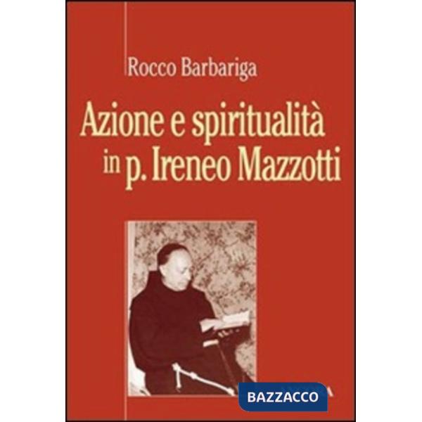 Azione e spiritualità nel servo di Dio