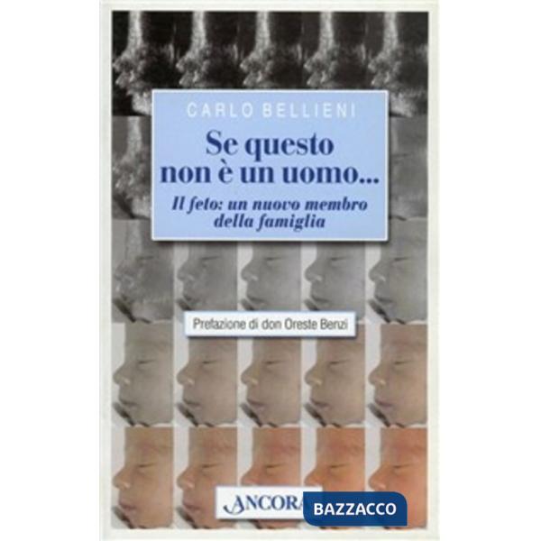 Se questo non è un uomo. Il feto: un nuovo membro della famiglia