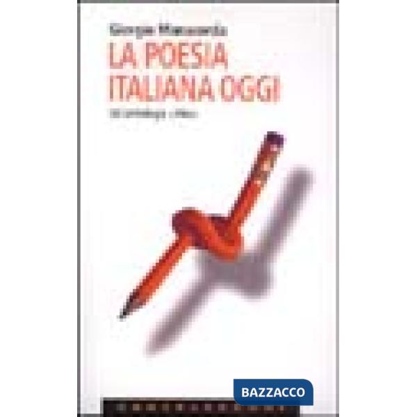 Poesia italiana oggi. Un'antologia critica (La)