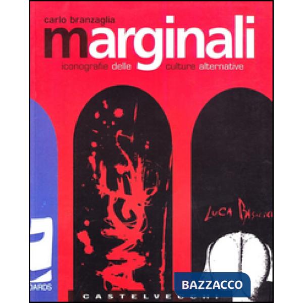 Marginali. Iconografie delle culture innovative