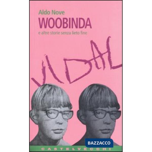 Woobinda. E altre storie senza lieto fine