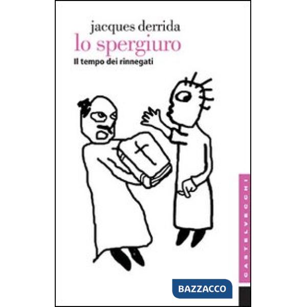 Spergiuro. Il tempo dei rinnegati (Lo)