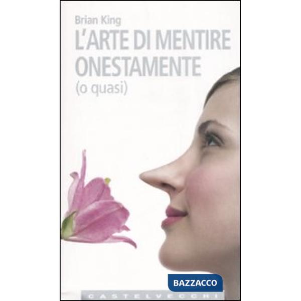 Arte di mentire onestamente (o quasi) (L')