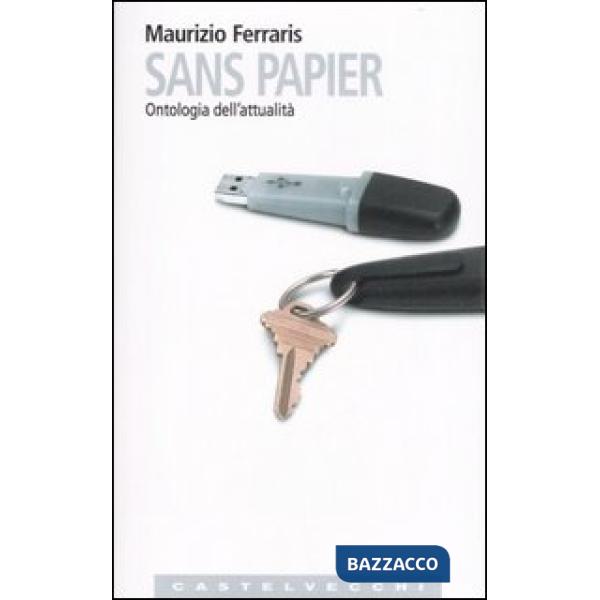 Sans papier. Ontologia dell'attualità