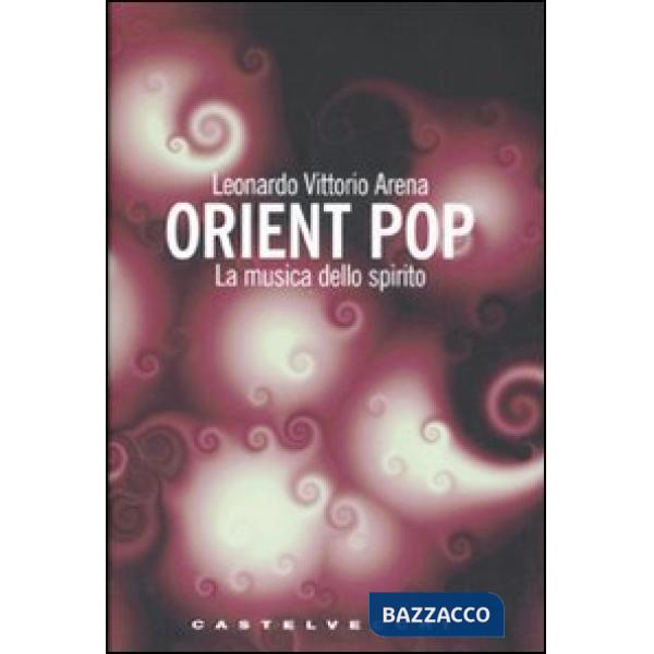 Orient pop. La musica dello spirito