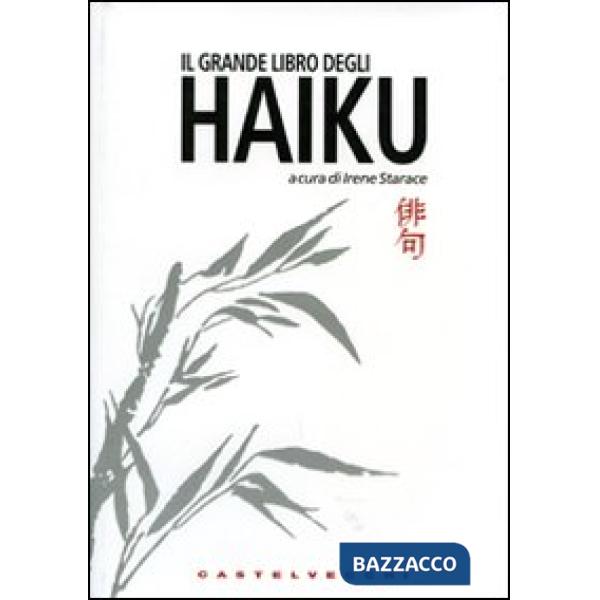 Grande libro degli haiku. Ediz. italiana e giapponese (Il)