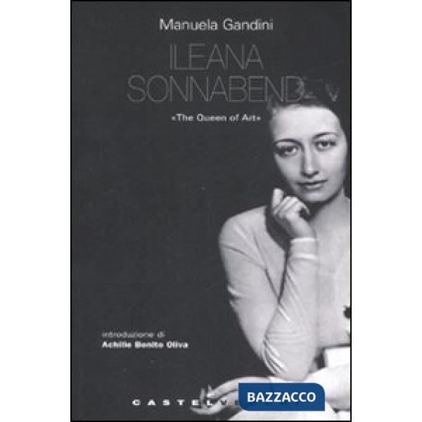 Ileana Sonnabend. «The Queen of Arts»