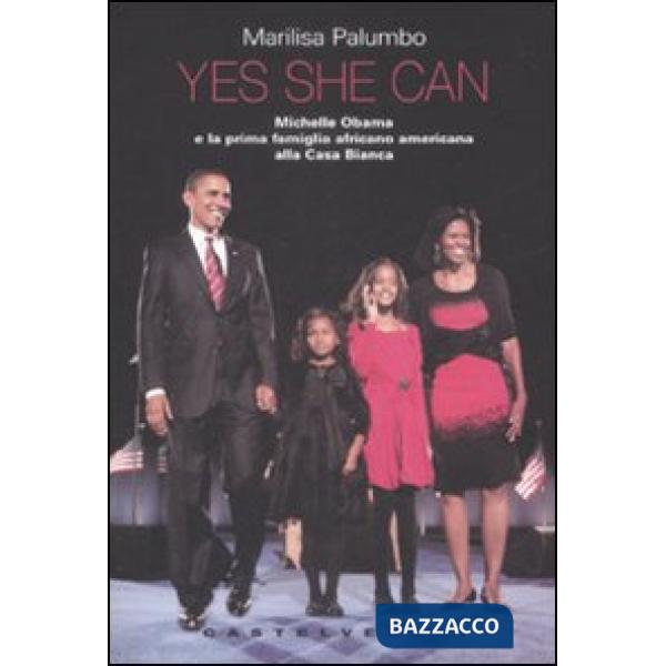Yes she can. Michelle Obama e la prima famiglia africano americana alla Casa Bia