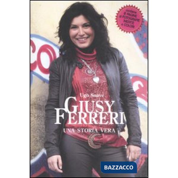Giusy Ferreri. Una storia vera