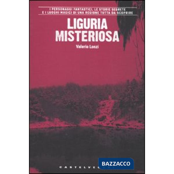 Liguria misteriosa