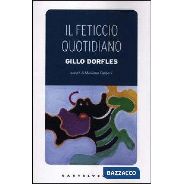 Feticcio quotidiano (Il)