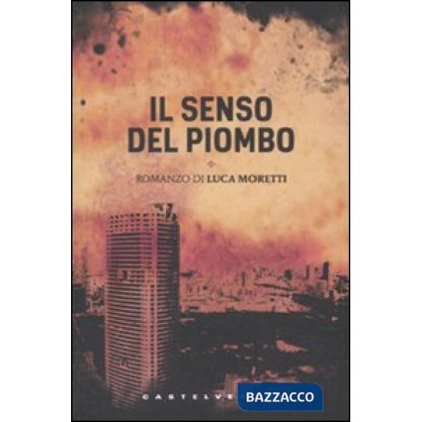 Senso del piombo (Il)