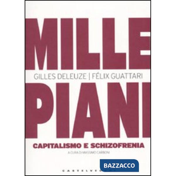 Mille piani. Capitalismo e schizofrenia