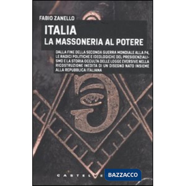 Italia. La massoneria al potere