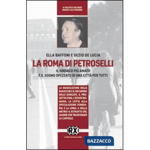 Roma di Petroselli. Il sindaco più amato e il sogno spezzato di una città per tu