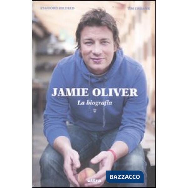 Jamie Oliver. La biografia