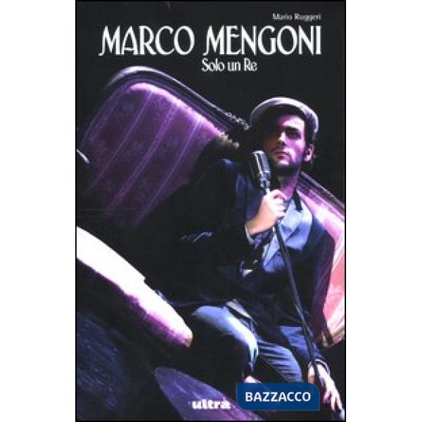 Marco Mengoni. Solo un re
