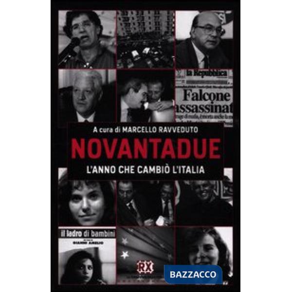 Novantadue. L'anno che cambiò l'Italia