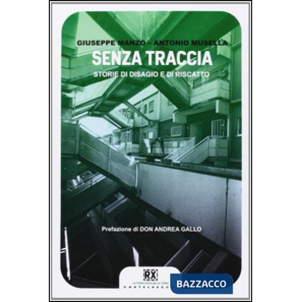 Senza traccia. Storie di disagio e di riscatto