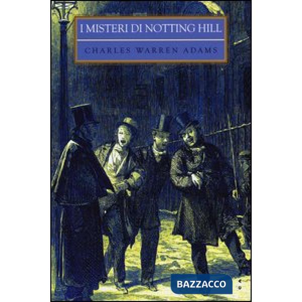 Misteri di Notting Hill (I)