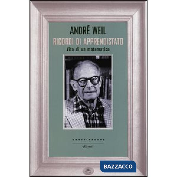 Ricordi di apprendistato. Vita di un matematico