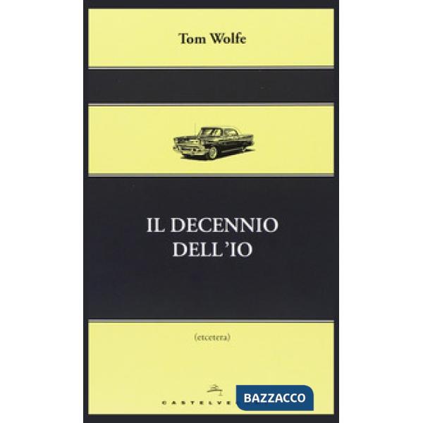 Decennio dell'io (Il)