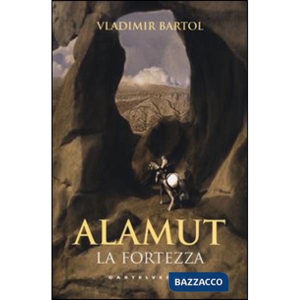 Alamut. La fortezza