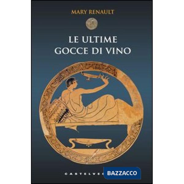 Ultime gocce di vino (Le)