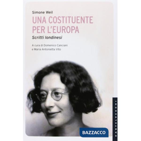 Costituente per l'Europa. Scritti londinesi (Una)