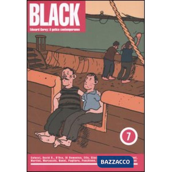 Black. Vol. 7: Edward Gorey: il gotico contemporaneo.