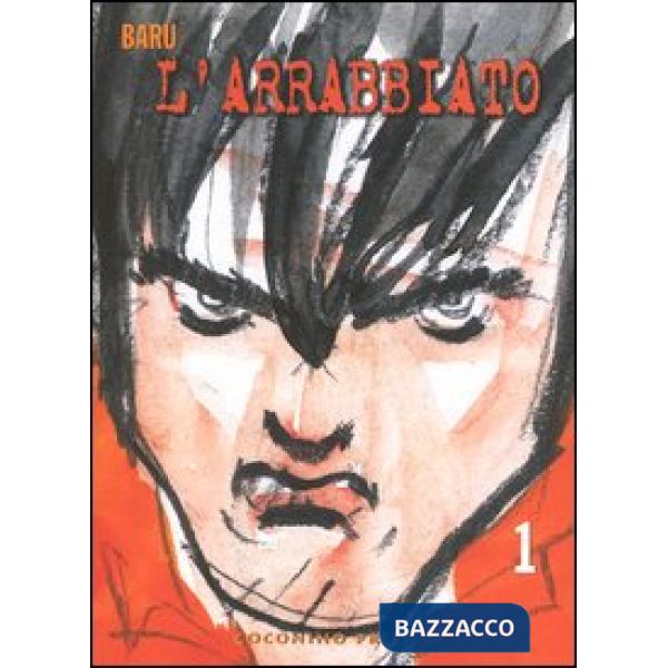 Arrabbiato (L'). Vol. 1