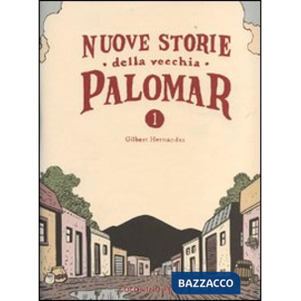 Nuove storie della vecchia Palomar. Vol. 1