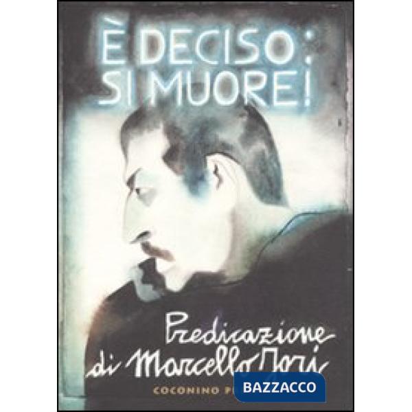 È deciso: si muore!