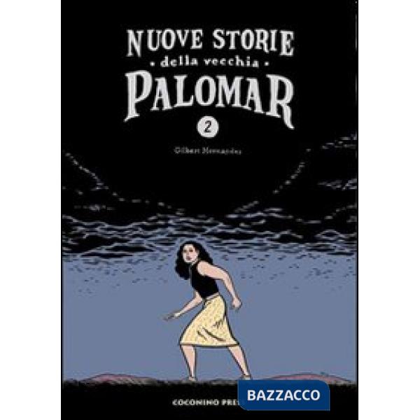 Nuove storie della vecchia Palomar. Vol. 2