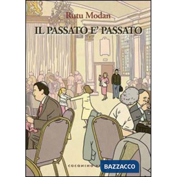 Passato è passato (Il)