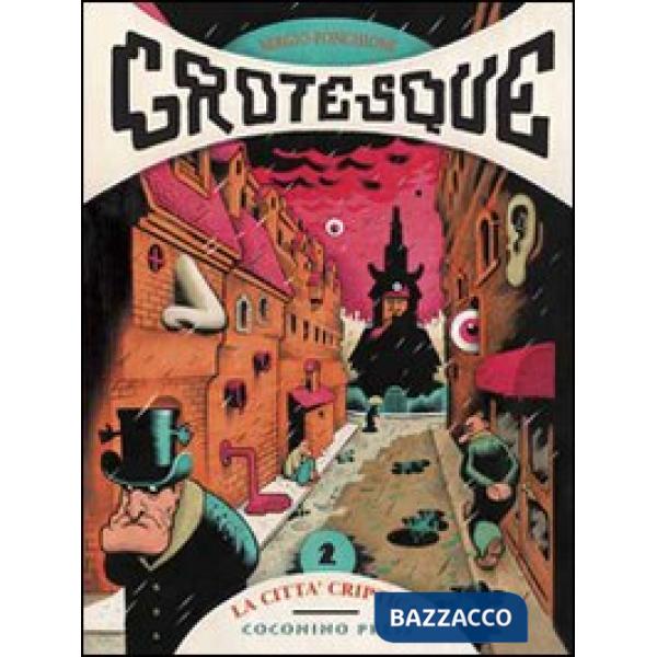 Città criptica. Grotesque (La). Vol. 2