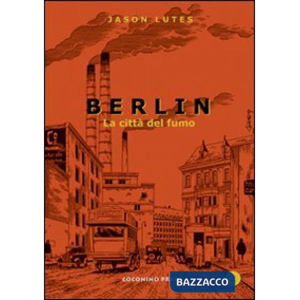 Berlin. Vol. 2: La città di fumo