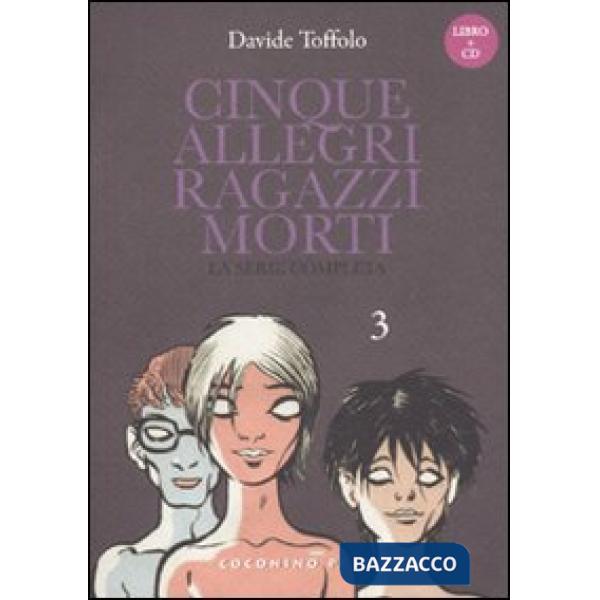 Cinque allegri ragazzi morti. Con CD Audio. Vol. 3