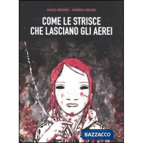 Come le strisce che lasciano gli aerei