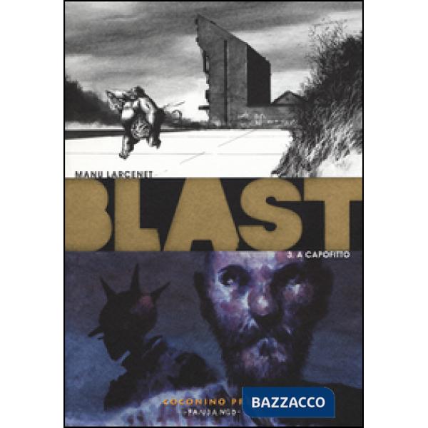 Blast. Vol. 3: A capofitto