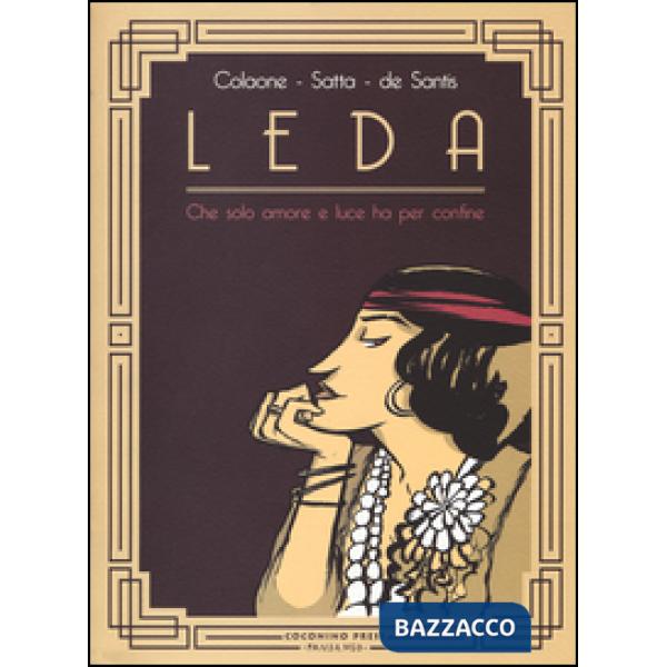 Leda. Che solo amore e luce ha per confine